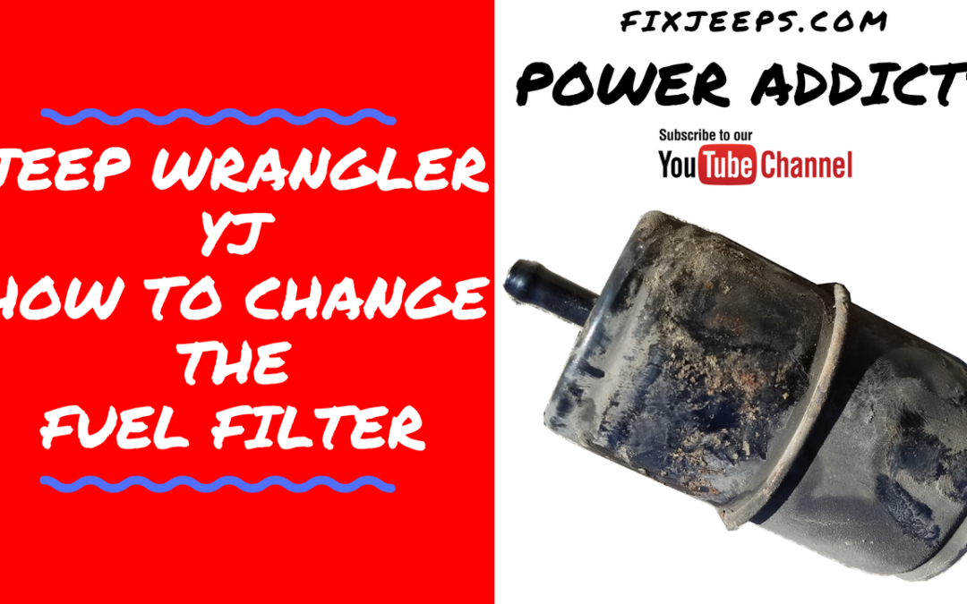 Jeep Wrangler YJ Change Fuel Filter